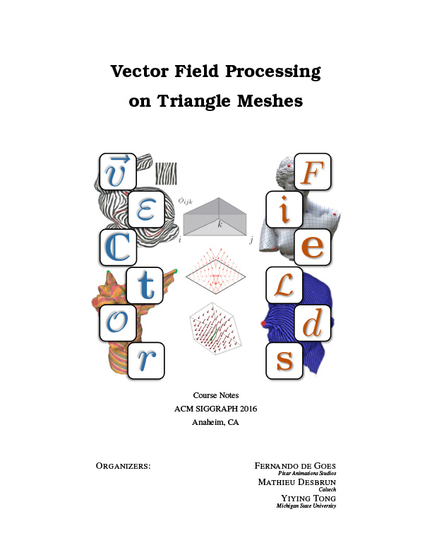 Title page of survey 'Vector Field Processing on Triangle Meshes' showing the letters of the title overlaid on several example vector fields.